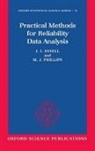 J. I. Ansell, J. I. (Lecturer in Statistics and Operational Research Ansell, J.I. Ansell, J.i. Phillips Ansell, M. J. Phillips, M. J. (Lecturer in Mathematical Statistics Phillips... - Practical Methods for Reliability Data Analysis