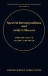 J. Eschmeier, J. Putinar Eschmeier, Joerg (Professor Eschmeier, Jorg Eschmeier, Jörg Eschmeier, Jorg Putinar Eschmeier... - Spectral Decompositions and Analytic Sheaves
