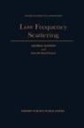 G. Dassios, G. Kleinman Dassios, George Dassios, George Kleinman Dassios, Ralph Kleinman - Low Frequency Scattering