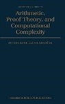 Clote, Peter Krajicek Clote, Krajicek, Peter Clote, Peter (Professor Clote, Clote Peter... - Arithmetic, Proof Theory, and Computational Complexity