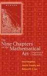 Hui Liu, Kangshen Shen, K'Ang-Shen Shen, Kansheng Crossley Shen, Kansheng Etc. Shen, Shen Kangshen... - Nine Chapters on the Mathematical Art