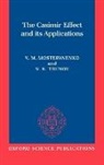 V. M. Mostepanenko, V. M. (Professor Mostepanenko, V. M. Trunov Mostepanenko, Vladimir Mostepanenko, Vladimir Mikhaylovich Trunov Mostepanenko, Vladimir Trunov Mostepanenko... - Casimir Effect and Its Applications