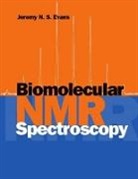Jeremy N. S. Evans, Jeremy N.s. Evans - Biomolecular Nmr Spectroscopy