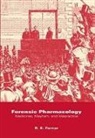 R. E. Ferner, R.E. Ferner, R.e. Norman Ferner, Elizabeth Norman - Forensic Pharmacology