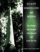 John Davidson, Ken Eldridge, Ken (Honorary Research Fellow Eldridge, Ken G. Eldridge, Ken G. Davidson Eldridge, Eldridge Davidson Harwood Wyk... - Eucalypt Domestication and Breeding