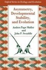 Anders Moller, Anders P. Moller, Anders Pape Swaddle Moller, Swaddle Moller, Anders Pape Møller, John P. Swaddle... - Asymmetry, Developmental Stability and Evolution