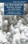 Ana Maria Oliveira Brett, Christopher M. A. Brett, Christopher M.a. Brett Brett, Brett Ana Maria Oliveira - Electrochemistry: Principles, Methods, and Applications
