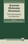 Aldo Domenicano, Aldo Hargittai Domenicano, Aldo Domenicano, Hargittai, Istvan Hargittai, Istv'an Hargittai... - Accurate Molecular Structures