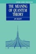 BAGGOTT, J. E. Baggott, J.E. Baggott, Jim Baggott, Jim (Environmental Officer Baggott,  Baggott Jim - Meaning of Quantum Theory - A Guide for Students of Chemistry and Physics