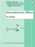 A J Kirby, A. J. Kirby, A. J. (Professor of Bioorganic Chemistry Kirby, Anthony J. Kirby - Stereoelectronic Effects