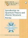 P. A. Cox, P. A. (Lecturer in Inorganic Chemistry Cox, P.A. Cox, Cox P. A. - Introduction to Quantum Theory and Atomic Structure