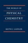 Laidler, Keith J. Laidler, Keith J. (Professor Emeritus of Chemistry Laidler, Keith James Laidler - World of Physical Chemistry