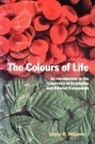 Milgrom, Lionel R. Milgrom, Lionel R. (University Lecturer Milgrom, Milgrom Lionel R. - Colours of Life