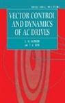 T. A. Lipo, T. A. (Professor Lipo, Lipo T. A., Novotny, D. W. Novotny, D. W. (Professor Novotny... - Vector Control and Dynamics of Ac Drives