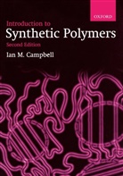 Ian M. Campbell, Ian M. (Senior Lecturer Campbell, Campbell Ian M. - Introduction to Synthetic Polymers