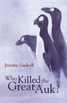 Jeremy Gaskell, Gaskell Jeremy - Who Killed the Great Auk?