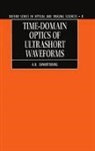 A B Shvartsburg, A. B. Shvartsburg, A. B. (Professor Shvartsburg, Shvartsburg A. B. - Time-Domain Optics of Ultrashort Waveforms