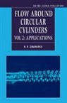 M. M. Zdravkovich, M.M. Zdravkovich - Flow Around Circular Cylinders