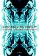 P. Maquet, Pierre Maquet, Pierre Simth Maquet, Christopher Smith, R. Stickgold, … - Sleep and Brain Plasticity