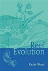 Wood, Rachel Wood, Rachel (Royal Society Research Fellow Wood, Wood Rachel, Rachel Woodward - Reef Evolution