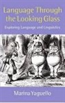 Marina Yaguello, Yaguello Marina, Marina Yanguello - Language Through the Looking Glass