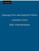 Calvet, Louis-Jean Calvet, Louis-Jean (Professor of Linguistics Calvet, Calvet Louis-Jean - Language Wars and Linguistic Politics