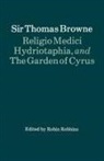 Sir Thomas Browne, Thomas Browne, R. H. Robbins, R. H. A. Robbins, Robbins R. H. A. - Religio Medici, Hydriotaphia and the Garden of Cyrus