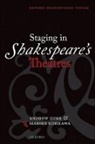 Andrew Gurr, Andrew (Professor of English Gurr, Andrew Ichikawa Gurr, Mariko Ichikawa, Mariko (Associate Professor of English Ichikawa - Staging in Shakespeare''s Theatres