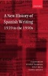 Susan Frenk, Vanessa Knights, Chris Perriam, Chris Thompson Perriam, Christopher Perriam, Christopher Etc. Thompson Perriam... - New History of Spanish Writing, 1939 to the 1990s