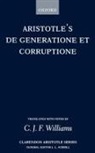 Aristotle, C. S. Williams - De Generatione Et Corruptione