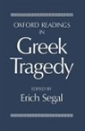 Segal, Erich Segal, Esther Ed Segal, Erich Segal - Oxford Readings in Greek Tragedy