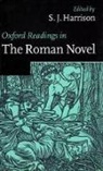 S. J. Harrison, S. J. (Fellow and Tutor in Classics Harrison, S J Harrison, S. J. Harrison - Oxford Readings in the Roman Novel