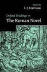 S. J. Harrison, S. J. (Fellow and Tutor in Classics Harrison, S. J. Harrison - Oxford Readings in the Roman Novel