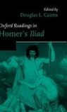 Douglas L. Cairns, Douglas L. ( Cairns, Douglas L. (Lecturer in Classics Cairns, Douglas L Cairns, Douglas L. Cairns - Oxford Readings in Homer''s Iiad