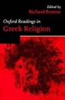 Richard (Professor of Greek Language and L Buxton, Richard F. Buxton, Richard Buxton - Oxford Readings in Greek Religion