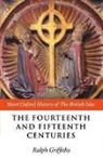 Ralph Griffiths, Ralph A. Griffiths, Ralph Griffiths, Ralph A. Griffiths - Fourteenth and Fifteenth Centuries