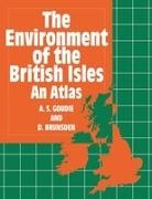 D. Brunsden, Denys Brunsden, Brunsden D., A. S. Goudie, A. S. (Head of Department and Professor of Goudie, A. S. Brunsden Goudie... - Environment of the British Isles