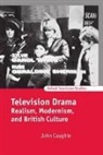 John Caughie, John (Professor of Film and Television St Caughie, Caughie John - Television Drama