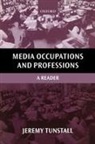 Jeremy Tunstall, Jeremy (Professor of Sociology Tunstall, Tunstall Jeremy, Jeremy Tunstall - Media Occupations and Professions