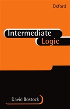 Bostock, David Bostock, David (Fellow and Tutor in Philosophy Bostock - Intermediate Logic