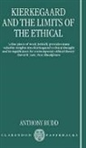 Rudd Anthony, Anthony Rudd - Kierkegaard and the Limits of the Ethical
