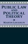 Martin Loughlin, Martin (Professor of Law Loughlin - Public Law and Political Theory