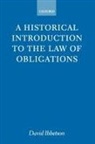 D. J. Ibbetson, David Ibbetson, David (Lecturer in Law At Oxford Univers Ibbetson, Ibbetson David - Historical Introduction to the Law of Obligations