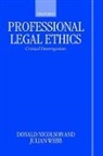 Donald Nicolson, Donald (Lecturer in Law Nicolson, Donald Webb Nicolson, Nicolson Donald, Julian Webb - Professional Legal Ethics