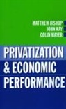 Bishop, Matthew Bishop, Matthew (Journalist on the Economist) Kay Bishop, Matthew Etc. Kay Bishop, Matthew Bishop, Matthew (journalist on The Economist) Bishop... - Privatization and Economic Performance