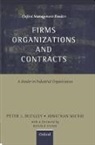 Peter Buckley, Peter J. Michie Buckley, Peter Buckley, Peter J. Buckley, Jonathan Michie - Firms, Organizations and Contracts