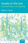 Margaret Bruce, William (Professor Dutton, William H. Dutton, Malcolm Peltu, William Dutton, William H. Dutton... - Society on the Line