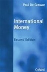 Paul De Grauwe, Paul (Professor of Economics De Grauwe, Paul De Grauwe - International Money