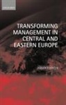 Roderick Martin, Roderick (Professor of Organizational Beha Martin, Martin Roderick - Transforming Management in Central and Eastern Europe