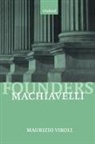 Maurizio Viroli, Maurizio (Professor of Politics Viroli, Maurizio Viroli - Machiavelli
